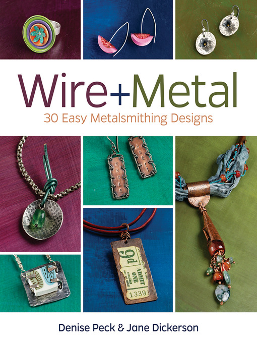 Title details for Wire + Metal by Denise Peck - Available